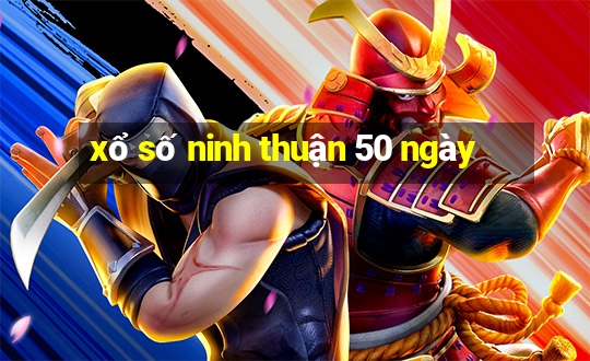 xổ số ninh thuận 50 ngày