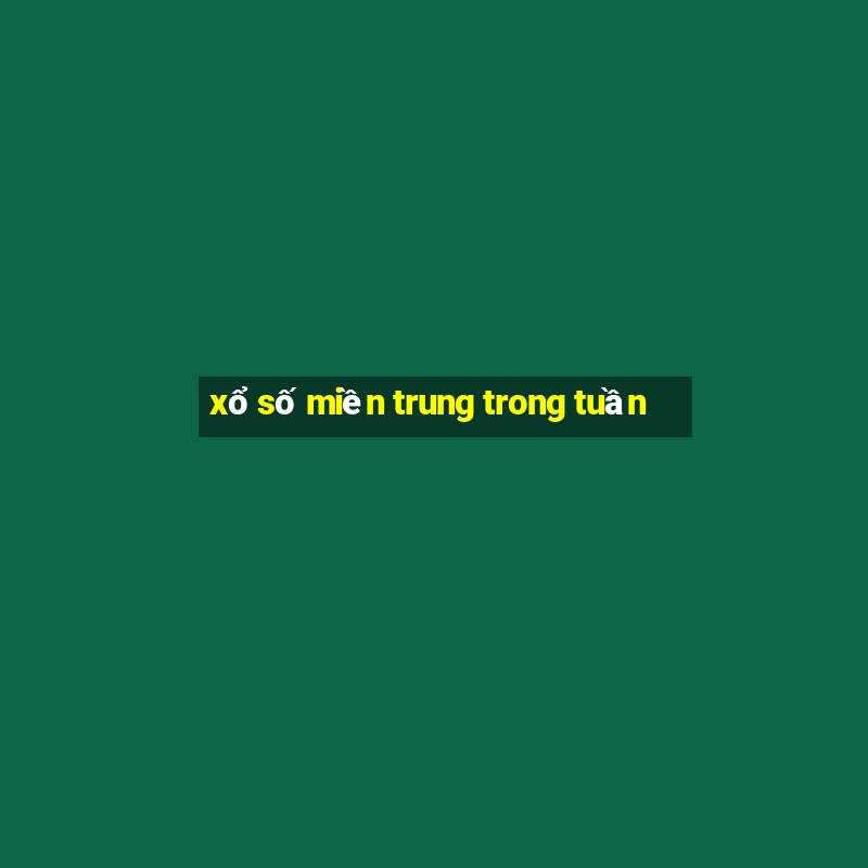 xổ số miền trung trong tuần