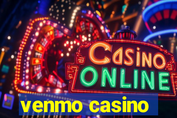 venmo casino