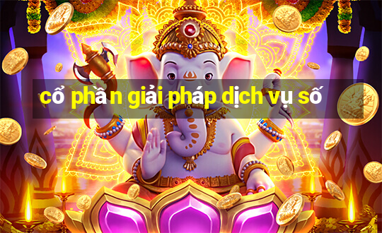 cổ phần giải pháp dịch vụ số