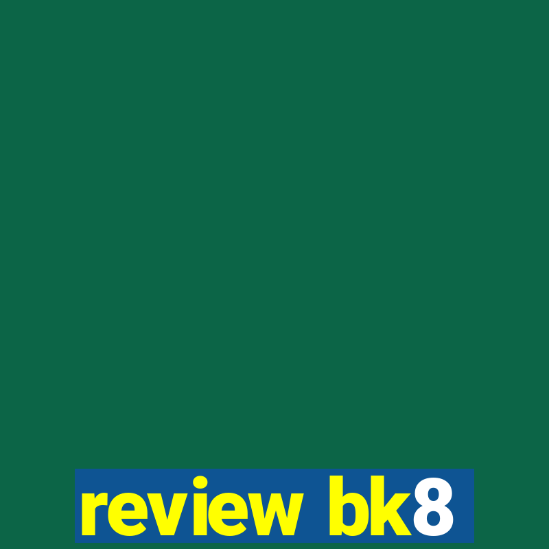 review bk8