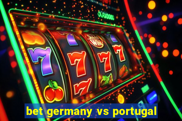 bet germany vs portugal