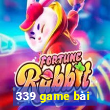 339 game bài