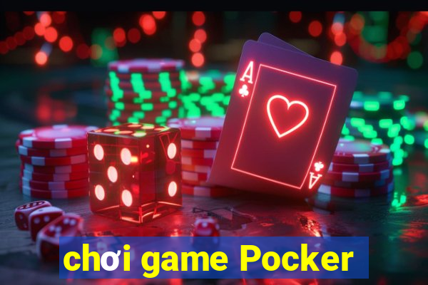 chơi game Pocker