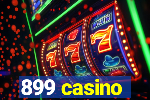 899 casino