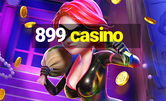 899 casino