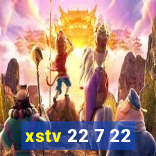 xstv 22 7 22