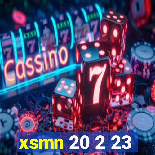 xsmn 20 2 23