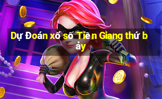 Dự Đoán xổ số Tiền Giang thứ bảy