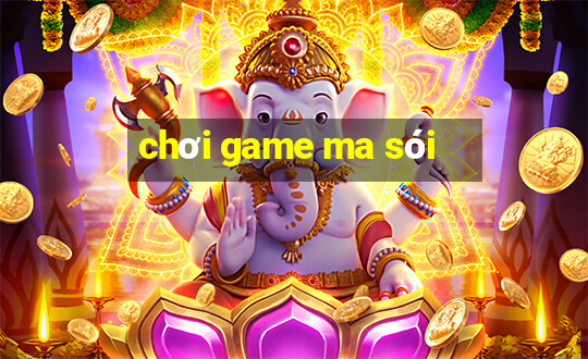 chơi game ma sói