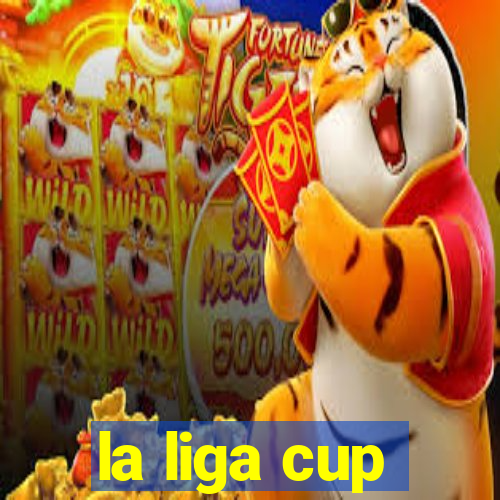 la liga cup