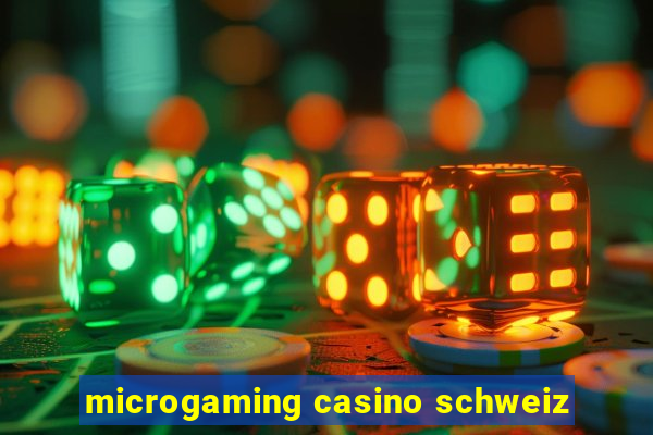 microgaming casino schweiz