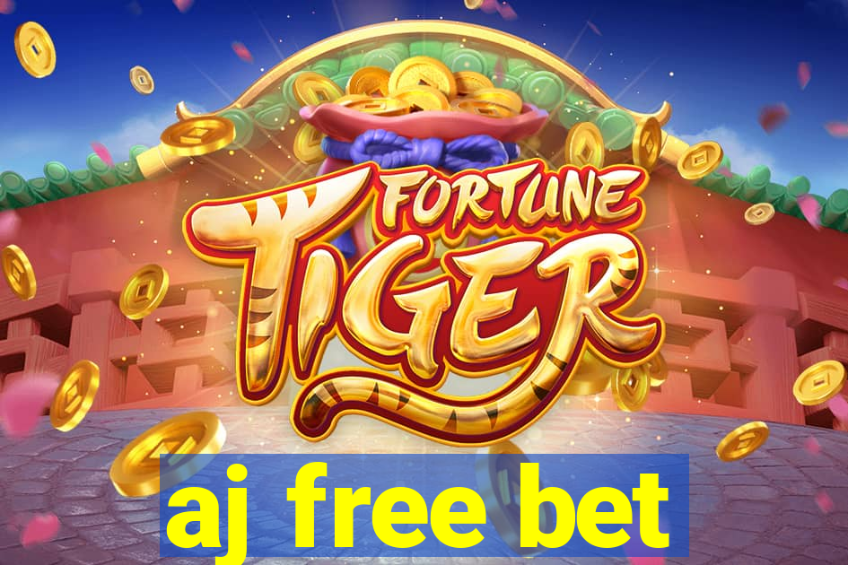 aj free bet