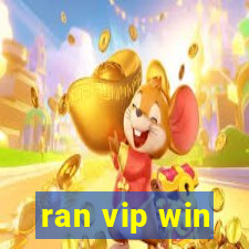 ran vip win