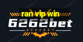 ran vip win