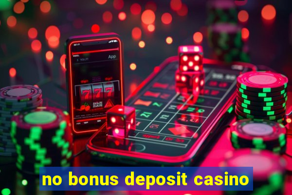 no bonus deposit casino