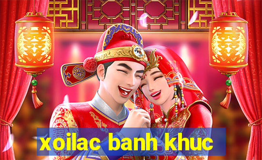 xoilac banh khuc