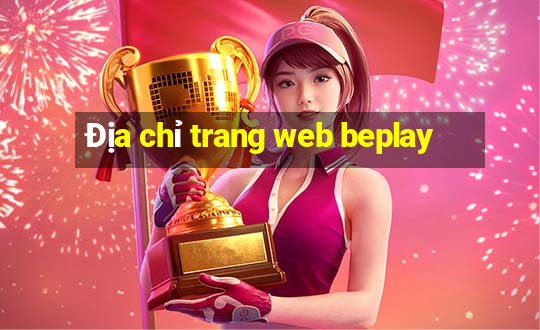 Địa chỉ trang web beplay