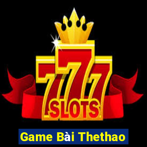 Game Bài Thethao