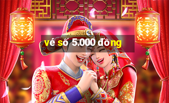 vé số 5.000 đồng