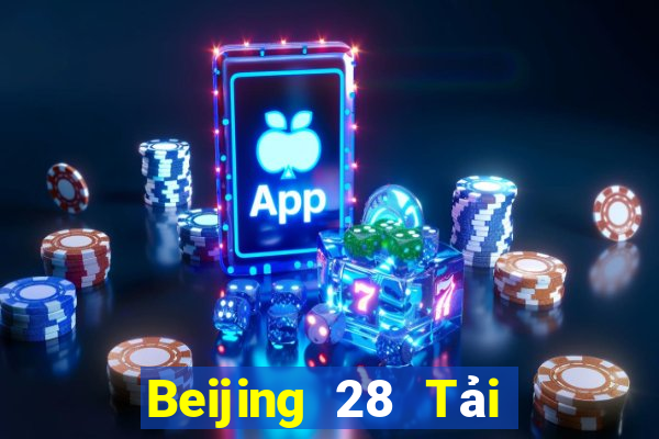 Beijing 28 Tải xuống và cài đặt