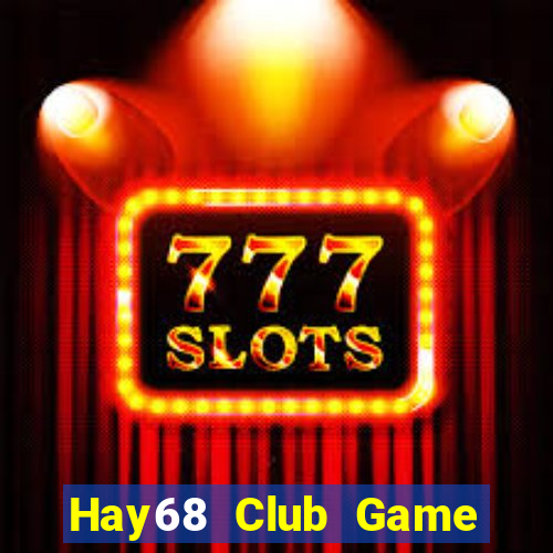 Hay68 Club Game Bài Xóc Đĩa