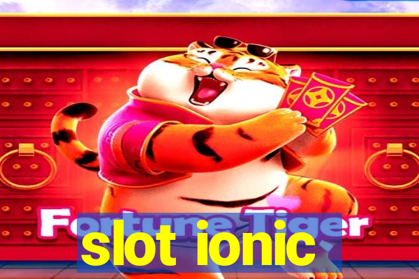 slot ionic