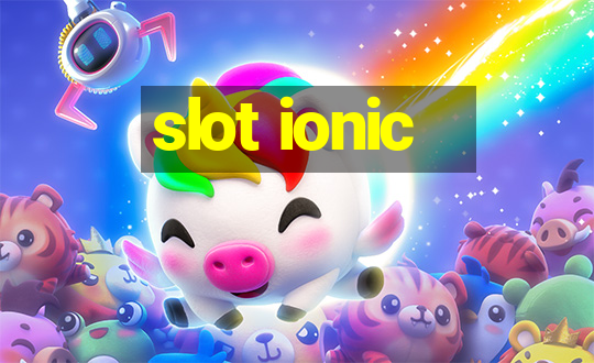 slot ionic