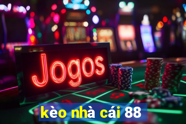 kèo nhà cái 88