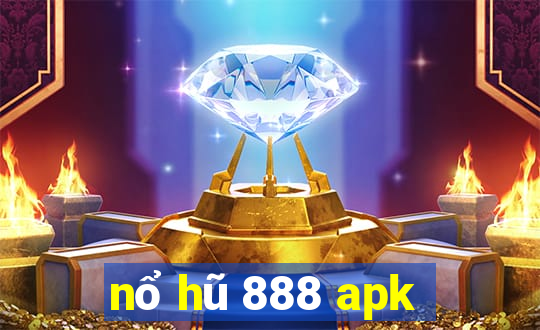 nổ hũ 888 apk