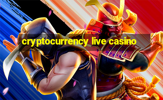 cryptocurrency live casino