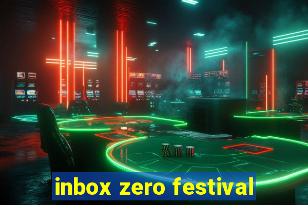 inbox zero festival