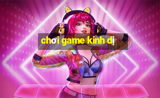 chơi game kinh dị