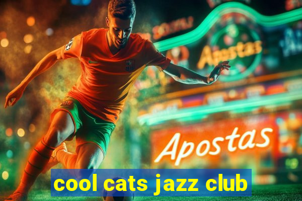 cool cats jazz club