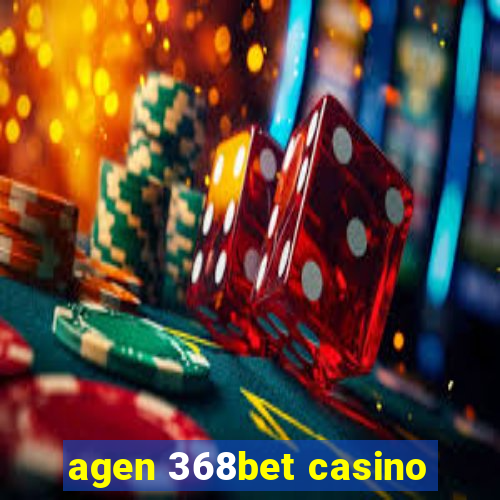 agen 368bet casino