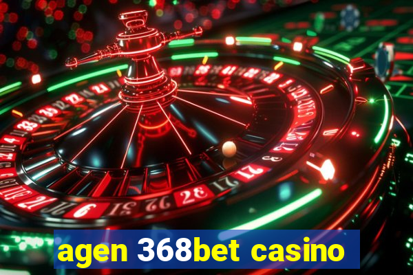 agen 368bet casino