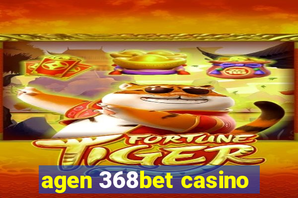 agen 368bet casino