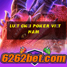 luật chơi poker việt nam