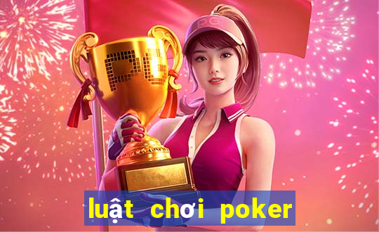 luật chơi poker việt nam