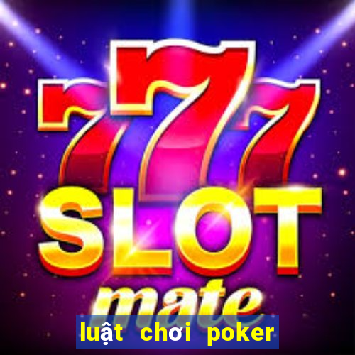 luật chơi poker việt nam