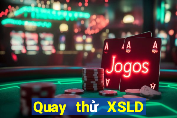 Quay thử XSLD ngày 15