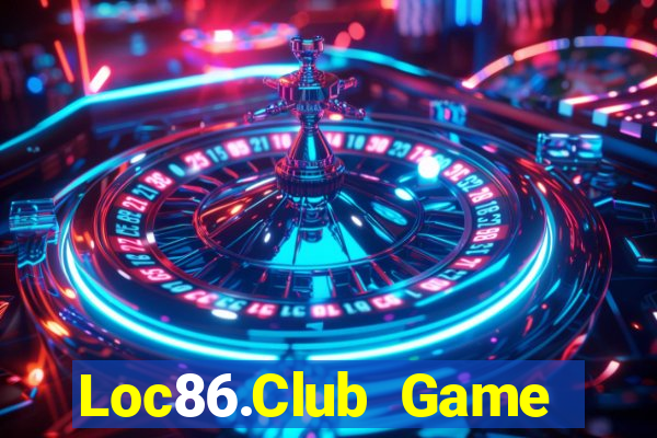 Loc86.Club Game Bài Chơi Với Bạn Bè