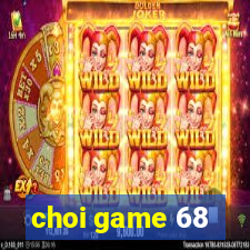 choi game 68