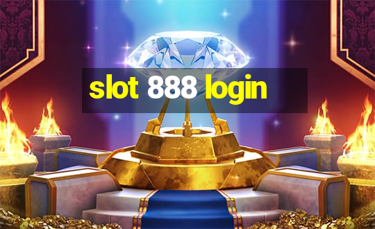 slot 888 login