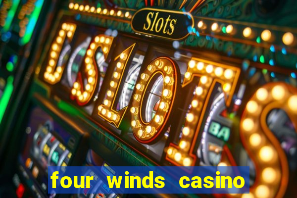 four winds casino table games