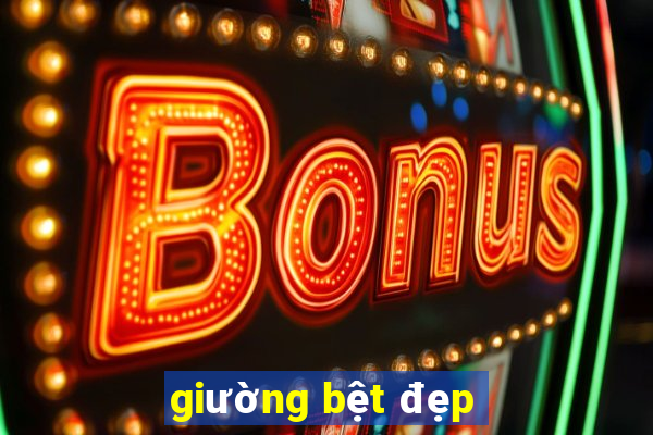 giường bệt đẹp