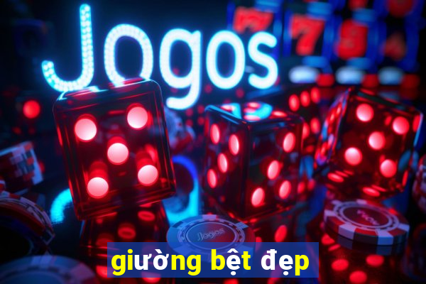 giường bệt đẹp