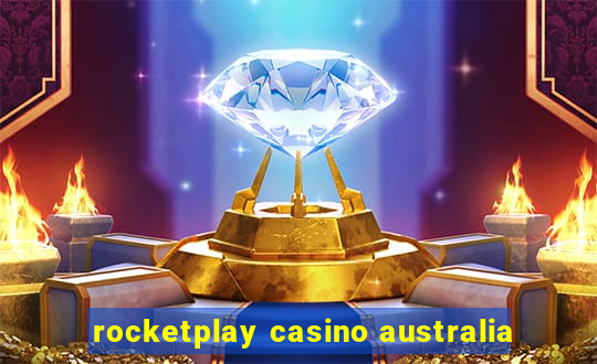 rocketplay casino australia