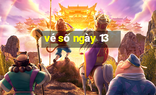 vé số ngày 13