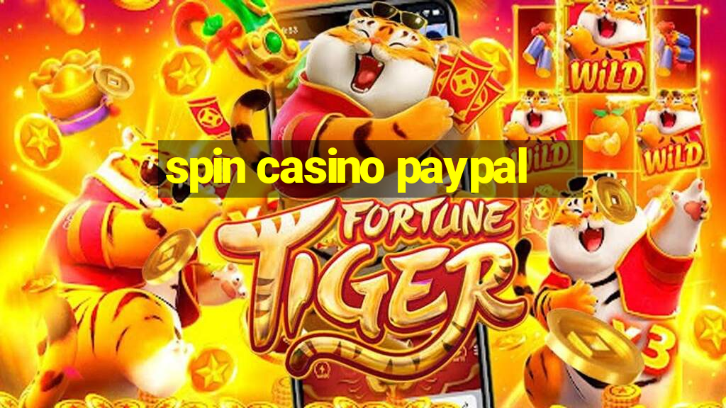 spin casino paypal